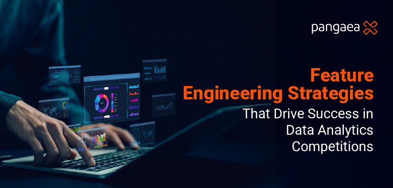Feature Engineering Strategies That Drive Success in Data Analytics Competitions