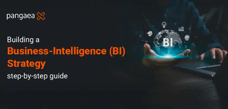 Building a business-intelligence (BI) strategy – step-by-step guide 