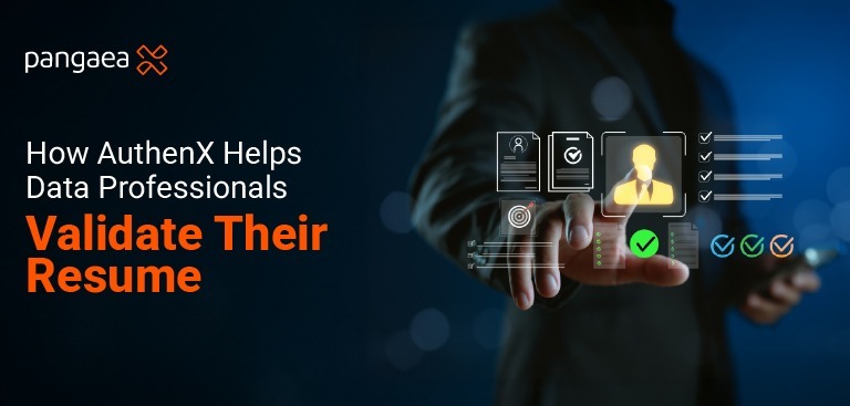 How AuthenX Helps Data Professionals Validate Their Resumes
